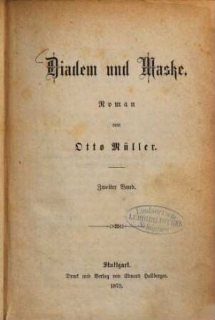 Diadem und Maske : Roman von Otto Müller. 2