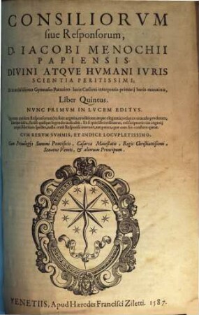 Consiliorvm, Sive Responsorvm D. Iacobo Menochii, Diuini, atque humani Iuris scientia peritissimi ... Liber ..., 5