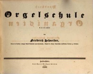 Handbuch des Organisten. 2. Orgelschule. - 1830. - 108 S.