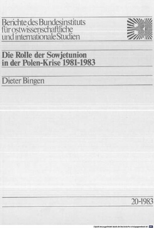 Die Rolle der Sowjetunion in der Polen-Krise : 1981 - 1983