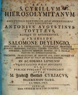 S. Cyrillum Hierosolymitanum a corruptelis pontificiis quas recentissimus eius elucidator Antonius Augustinus Touttaeus aliique ei affinxerunt