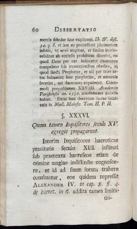 §. XXXVI. Quam tamen Inquisitores seculo XV. egregie propagarunt. - §. XLIX. Idem.