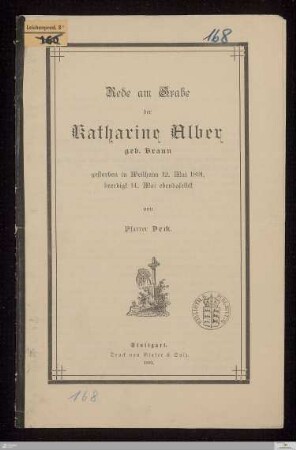 Rede am Grabe der Katharine Alber geb. Braun : gestorben in Weilheim 12. Mai 1891, beerdigt 14. Mai ebendaselbst