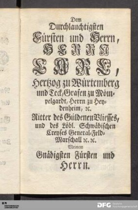 Dem Durchlauchigsten Fürsten und Herrn, Herrn Carl, Herzog zu Würtemberg und Teck, Grafen zu Mömpelgardt...