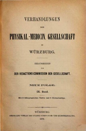Verhandlungen der Physikalisch-Medizinischen Gesellschaft zu Würzburg. 9. 1875