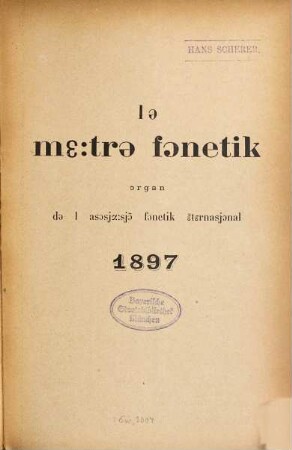 Le Maître phonétique : organe de l'Association Phonétique Internationale. 12. 1897