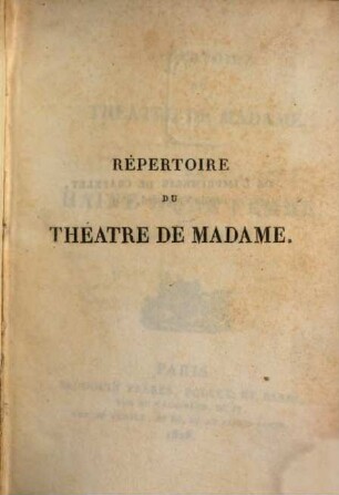 Répertoire du théâtre de Madame. 8. La haine d'une femme. La maîtresse au logis. Le mal du pays. Le vieux mari