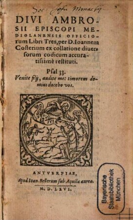 Divi Ambrosii Episcopi Mediolanensis Officiorum Libri Tres
