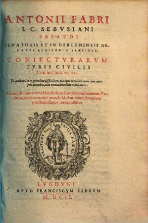 Coniecturae iuris civilis. 4. Libri XIII, XIIII, XV, XVI. 1602.