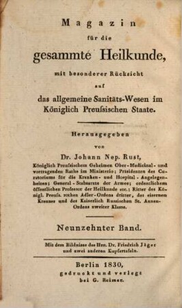 Magazin für die gesammte Heilkunde : mit besonderer Beziehung auf d. allgemeine Sanitäts-Wesen im königl. preußischen Staate. 31 = Bd. 19 = N.F., Bd. 7. 1830