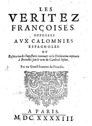 Les Veritez françoises opposées aux calomnies espagnoles