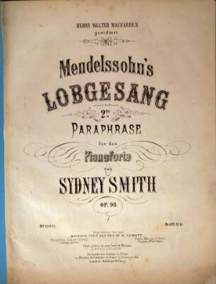 Mendelssohn's Lobgesang : 2te Paraphrase für das Pianoforte ; op. 98