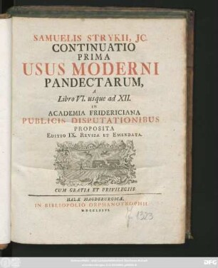 Continuatio 1: A Libro VI. usque ad XII. : In Academia Fridericiana Publicis Disputationibus Proposita
