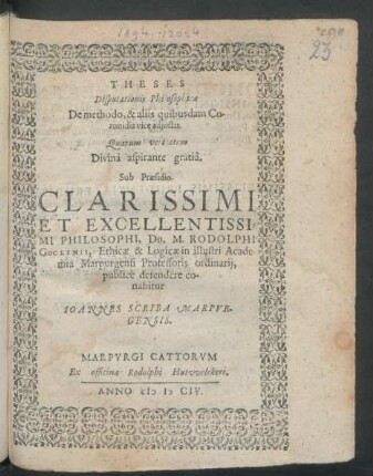 Theses Disputationis Philosophicae De methodo, & aliis quibusdam Coronidis vice adiectus