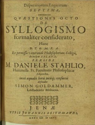 Disputationum logicarum ..., continens quaestiones octo de syllogismo formaliter considerato