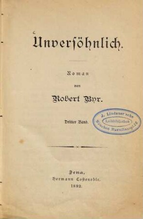 Unversöhnlich : Roman, 3. Band