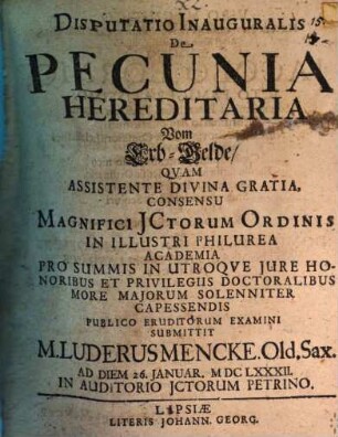 Disp. inaug. de pecunia hereditaria, vom Erb-Gelde