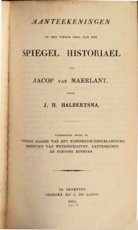 Spiegel Historiael of Rymkronyk. [4a], Aanteekeningen op het 4. Deel van den Spiegel historiael van Jac. van Maerlant