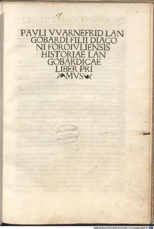 Pauli Diaconi Langobardi filii diaconi Foroiuliensis historiae Langobardicae libri sex