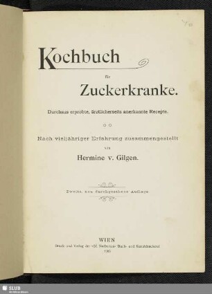Kochbuch für Zuckerkranke : durchaus erprobte, ärztlicherseits anerkannte Recepte