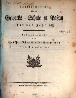 Jahres-Bericht über die Gewerbs-Schule zu Passau für das Jahr ..., 1831/32