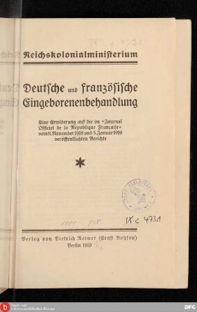 Deutsche und französische Eingeborenenbehandlung : eine Erwiderung auf die im "Journal Officiel de la République Française" vom 8. Nov. 1918 und 5. Januar 1919 veröffentlichten Berichte