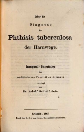 Ueber die Diagnose der Phthisis tuberculosa der Harnwege : Inaug. Diss.