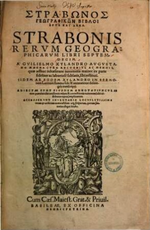 Strabonis Rervm Geographicarvm Libri Septemdecim = Strabōnos Geōgraphikōn Biblioi Hepta Kai Deka