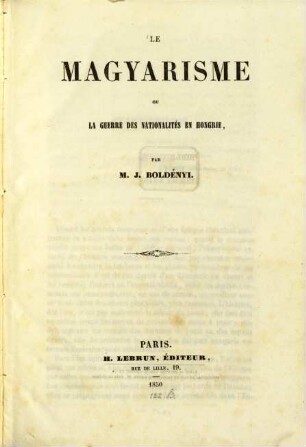 Le magyarisme Ou La guerre des nationalités en Hongrie