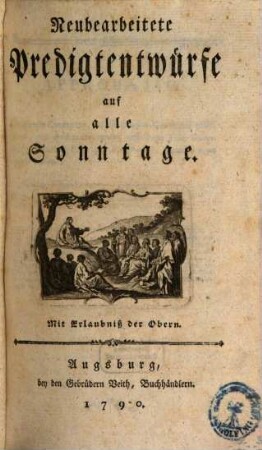 Neubearbeitete Predigtentwürfe auf alle Sonntage, [1]