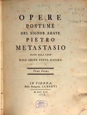 Opere Postume Del Signor Abate Pietro Metastasio, Tomo Primo