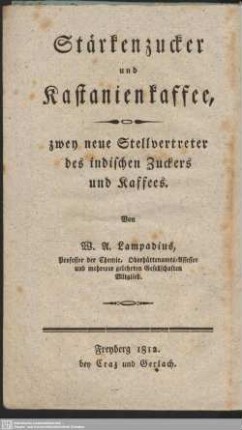Sucre d'Amidon et Café de Chataigne : deux nouveaux surrogats du café et du sucre des Indes