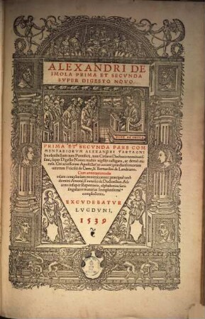 Prima & secunda pars commentariorum super digesto novo