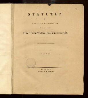 Statuten der Königlich Preussischen Rheinischen Friedrich-Wilhelms-Universität