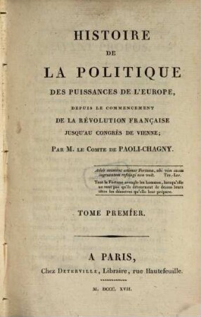 Histoire de la politique des puissances de l'Europe : depuis le commencement de la révolution Française jusqu'au Congrès de Vienne, 1