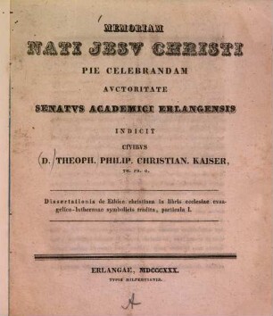 Dissertationis de ethice christiana in libris ecclesiae evangelico-lutheranae symbolicis tradita particula ..., I