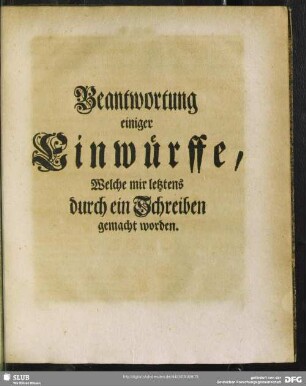 Beantwortung einiger Einwürffe, Welche mir letztens durch ein Schreiben gemacht worden