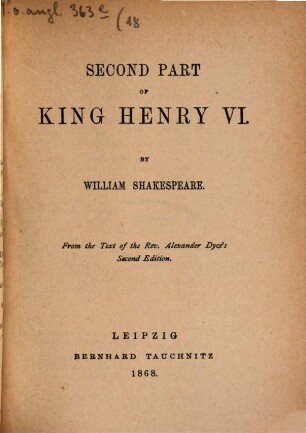 The plays of William Shakespeare : in 37 parts, 18. Second part of King Henry VI.