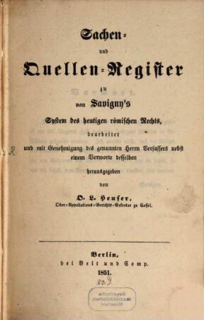 System des heutigen römischen Rechts, [9]. Sachen- und Quellen-Register zu von Savigny's System des heutigen römischen Rechts