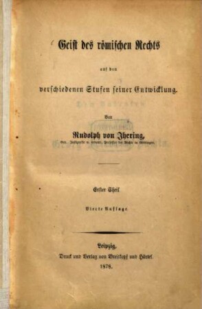 Geist des römischen Rechts auf den verschiedenen Stufen seiner Entwicklung, 1