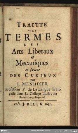 Traitté Des Termes Des Arts Liberaux & Mecaniques en faveur Des Curieux