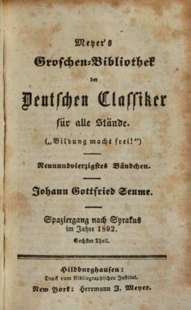 Johann Goffried Seume, 8. Spaziergang nach Syrakus im Jahre 1802 ; 6