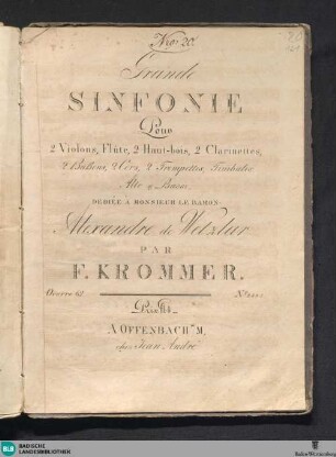 Grande Sinfonie Pour 2 Violons, Flute, 2 Haut-bois, 2 Clarinettes, 2 Baßons, 2 Cors, 2 Trompettes, Timbales Alto & Basse : Oeuvre 62