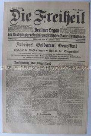 Tageszeitung der USPD Berlin "Die Freiheit" u.a. mit dem gemeinsamen Aufruf von KPD und USPD zur Massendemonstration in der Siegesallee