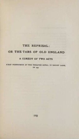 The reprisal: or the tars of Old England. A comedy of two acts ...