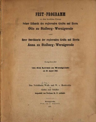 Das Verhältniss Wolfs und W. v. Humboldts zu Göthe und Schiller