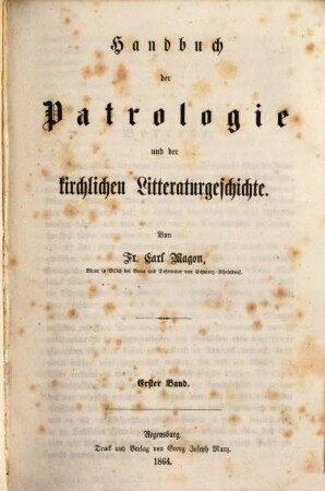 Handbuch der Patrologie und der kirchlichen Litteraturgeschichte. 1