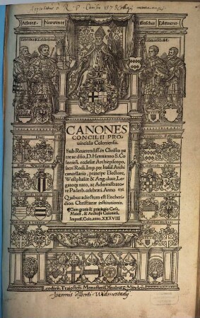 Canones Concilii Prouincialis Coloniensis : Sub Reuerendiss. ... D. Hermanno S. Colonien[sis] ecclesiae Archiepiscopo ... celebrati Anno 1536