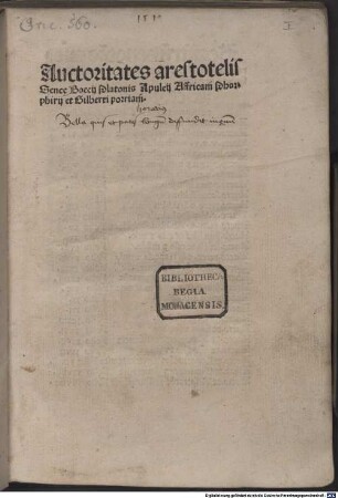 Auctoritates Aristotelis, Senecae, Boethii, Platonis, Apulei, Empedoclis, Porphyrii et Gilberti Porretani