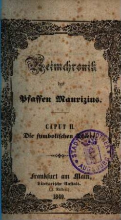 Reimchronik des Pfaffen Maurizius, 1,2. Buch 1, Cap. 2. Die symbolischen Thiere.